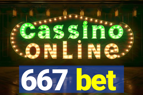 667 bet